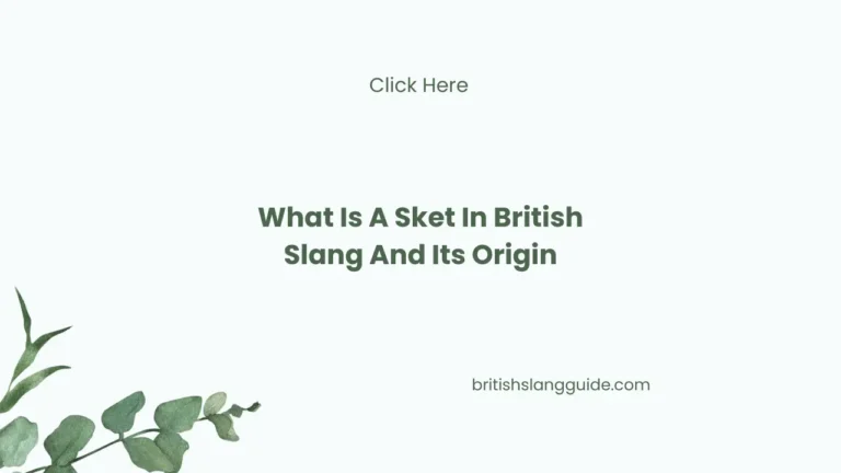 What Is A Sket In British Slang