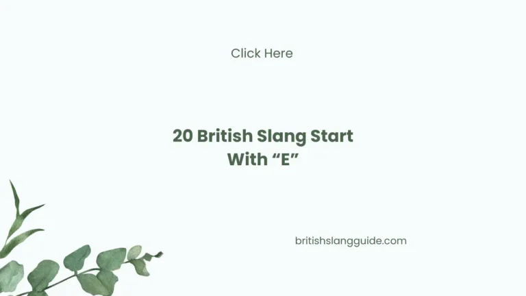 British Slang Start With E