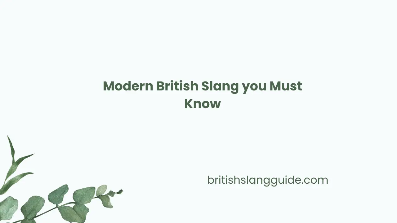 Modern British Slang