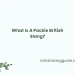 A Packie British Slang